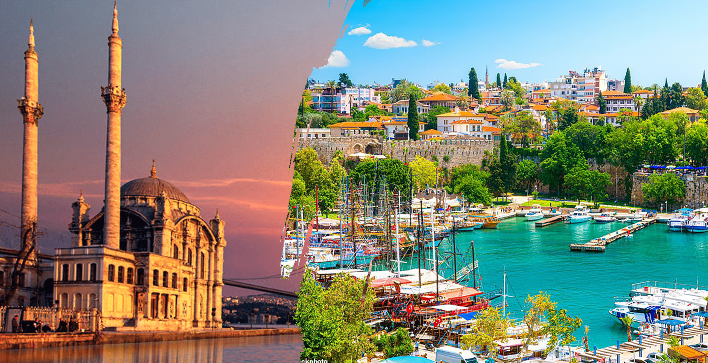 ANTALYA & ISTANBUL